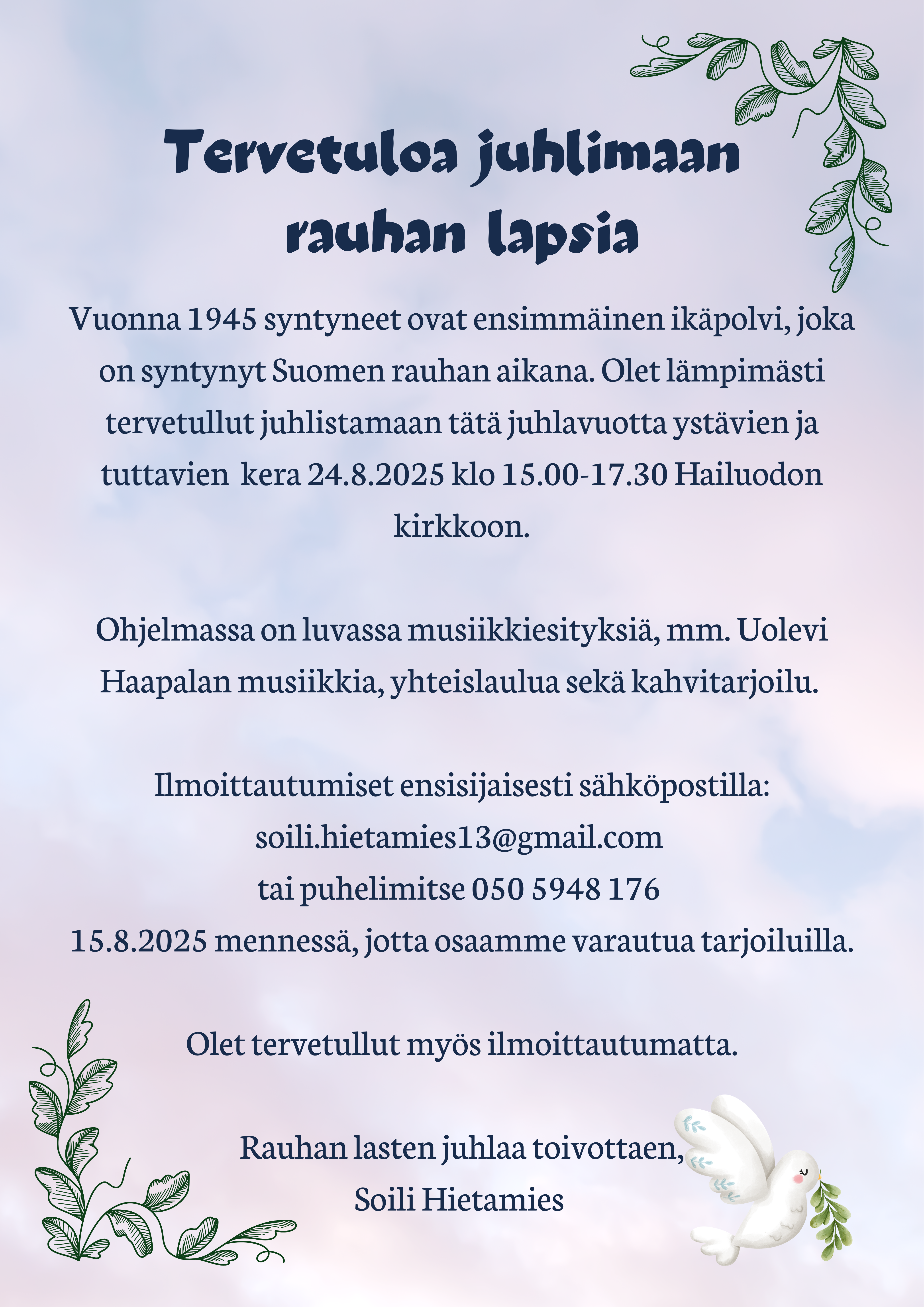 Rauhan kyyhkynen ja tapahtuman tiedot. Sama teksti on kopioitu tälle tapahtumasivulle.